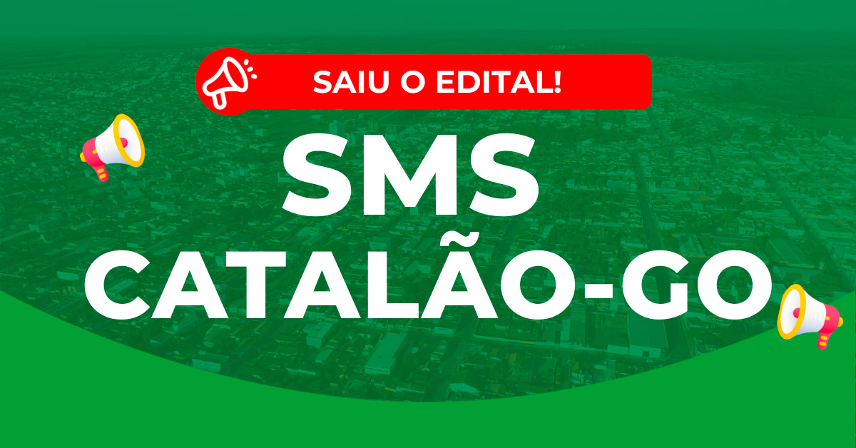 Estratégia Saúde da Família (ESF) no Edital de Catalão Concurso SMS Catalão GO